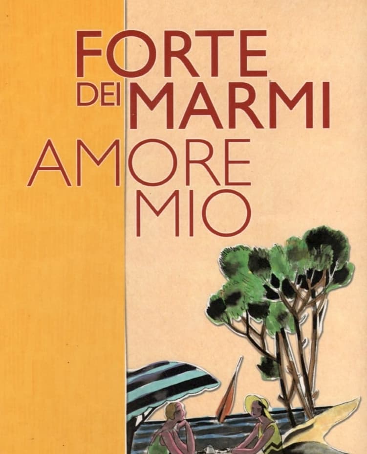 Copertina del libro Forte dei Marmi, amore mio